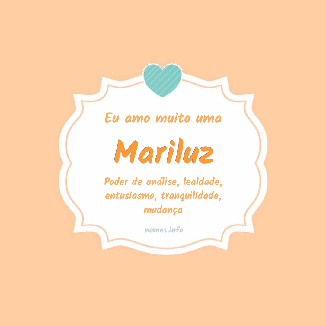 Eu amo muito Mariluz