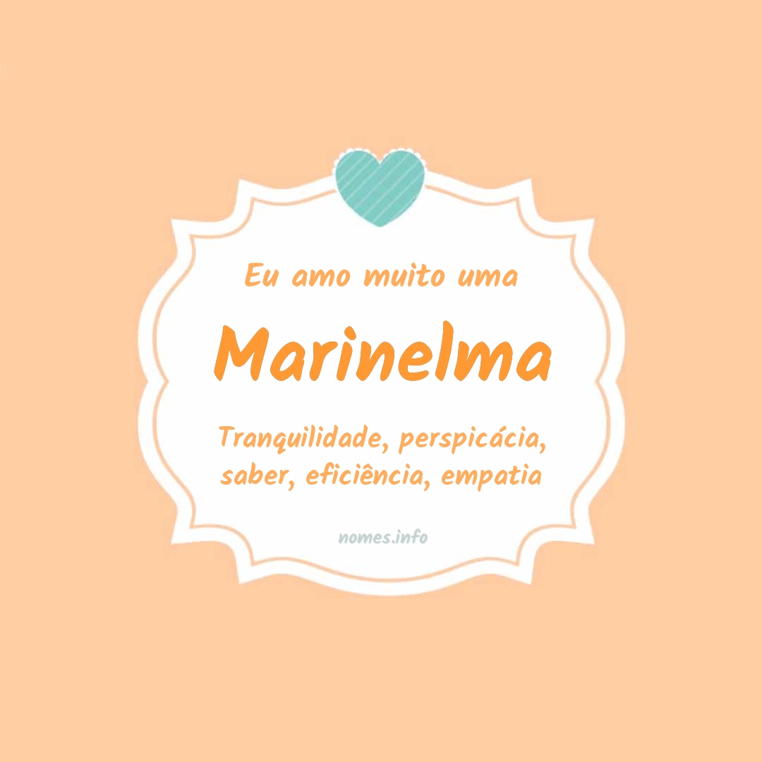 Eu amo muito Marinelma