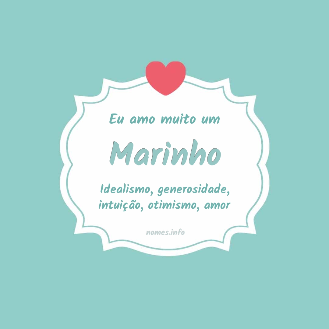 Eu amo muito Marinho Eu amo muito Marinho