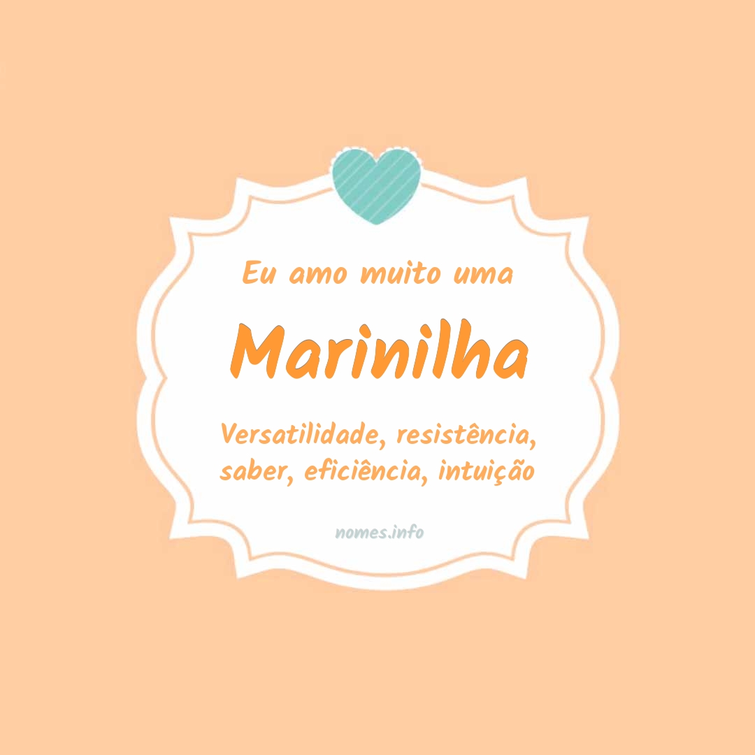 Eu amo muito Marinilha