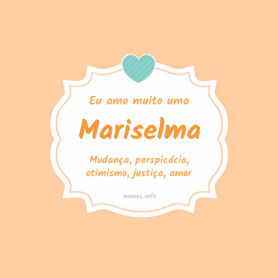 Eu amo muito Mariselma