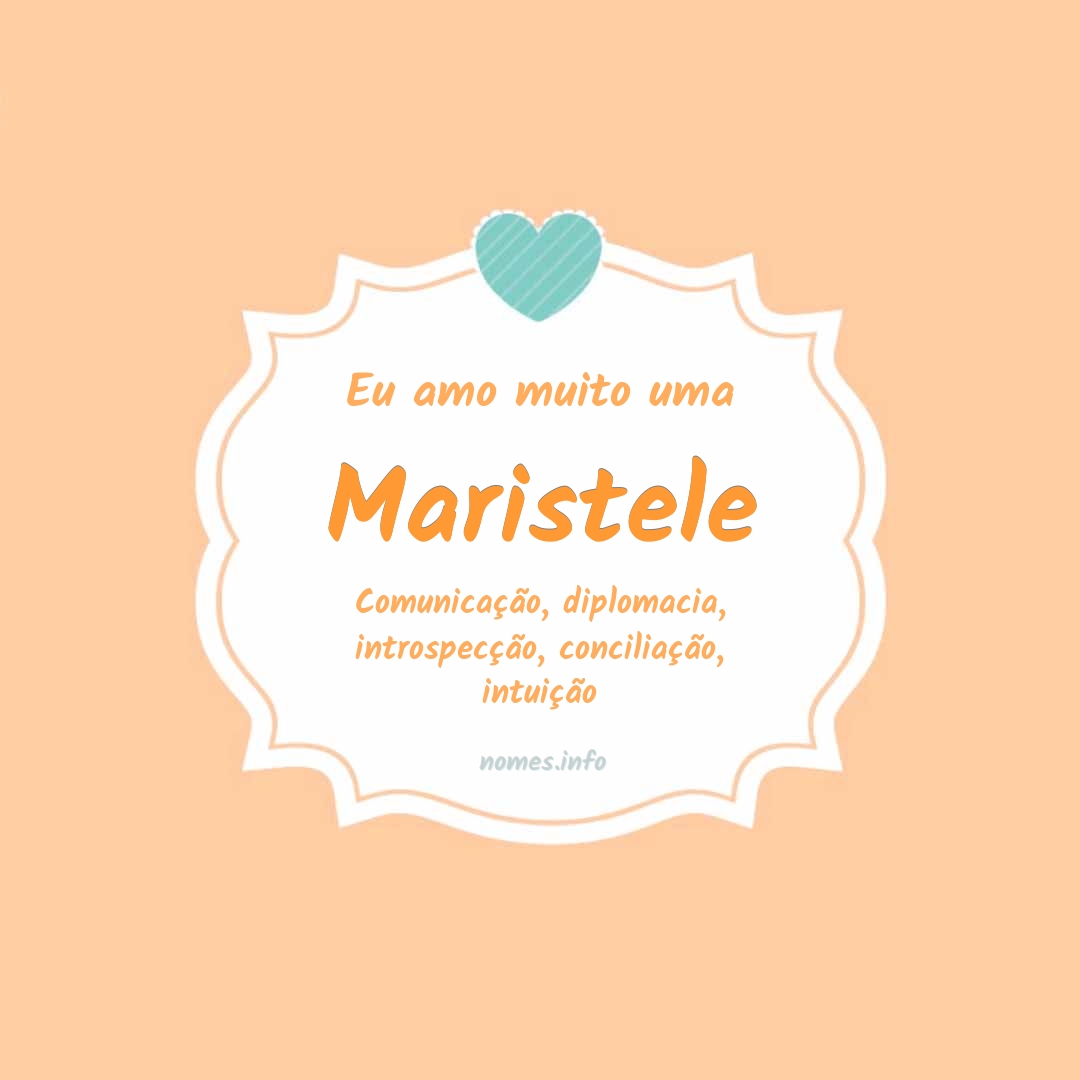 Eu amo muito Maristele