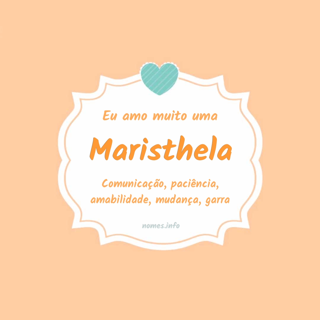 Eu amo muito Maristhela