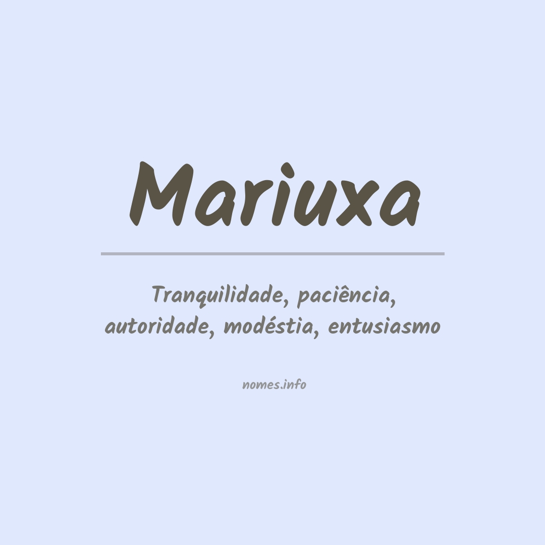Significado do nome Mariuxa