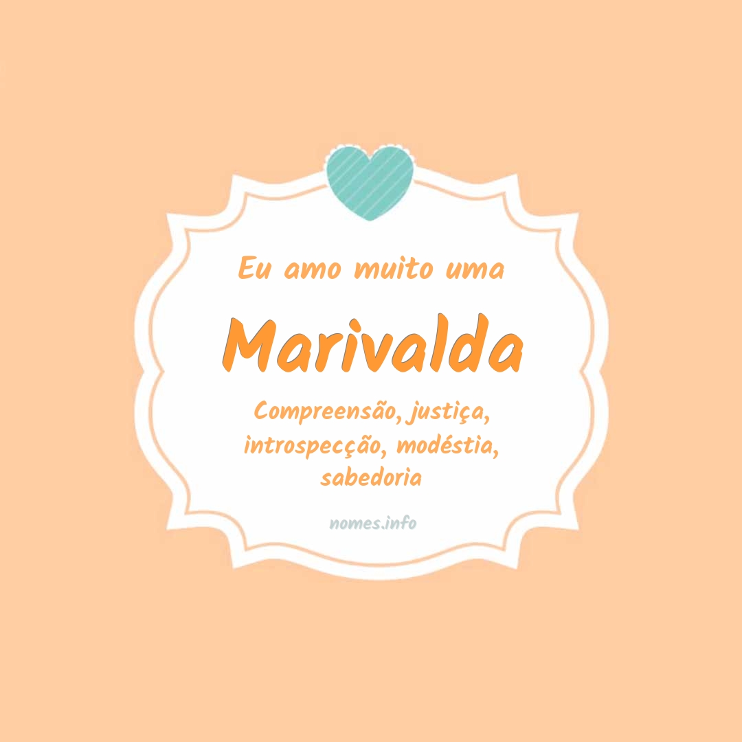 Eu amo muito Marivalda