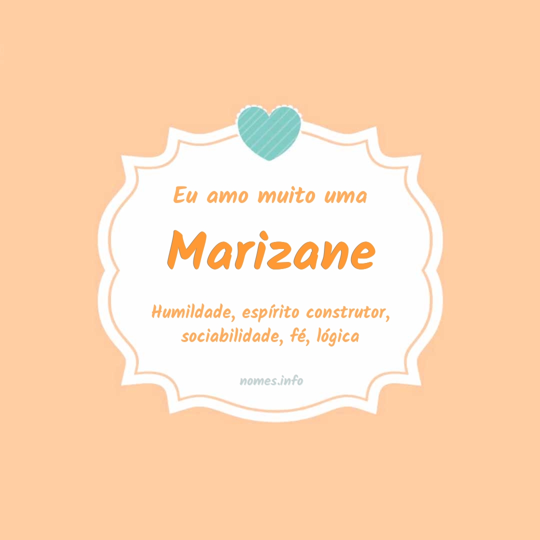 Eu amo muito Marizane