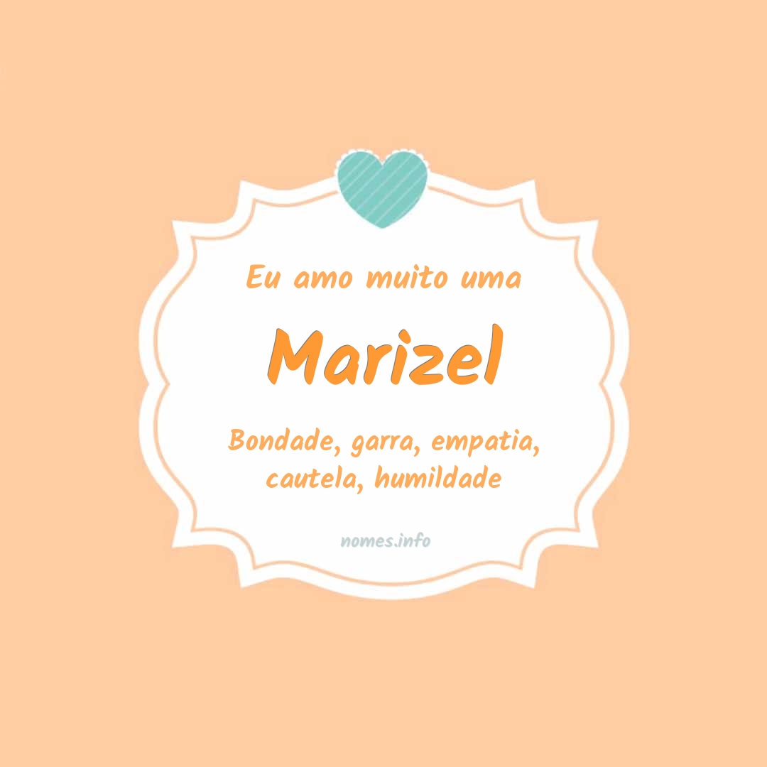 Eu amo muito Marizel