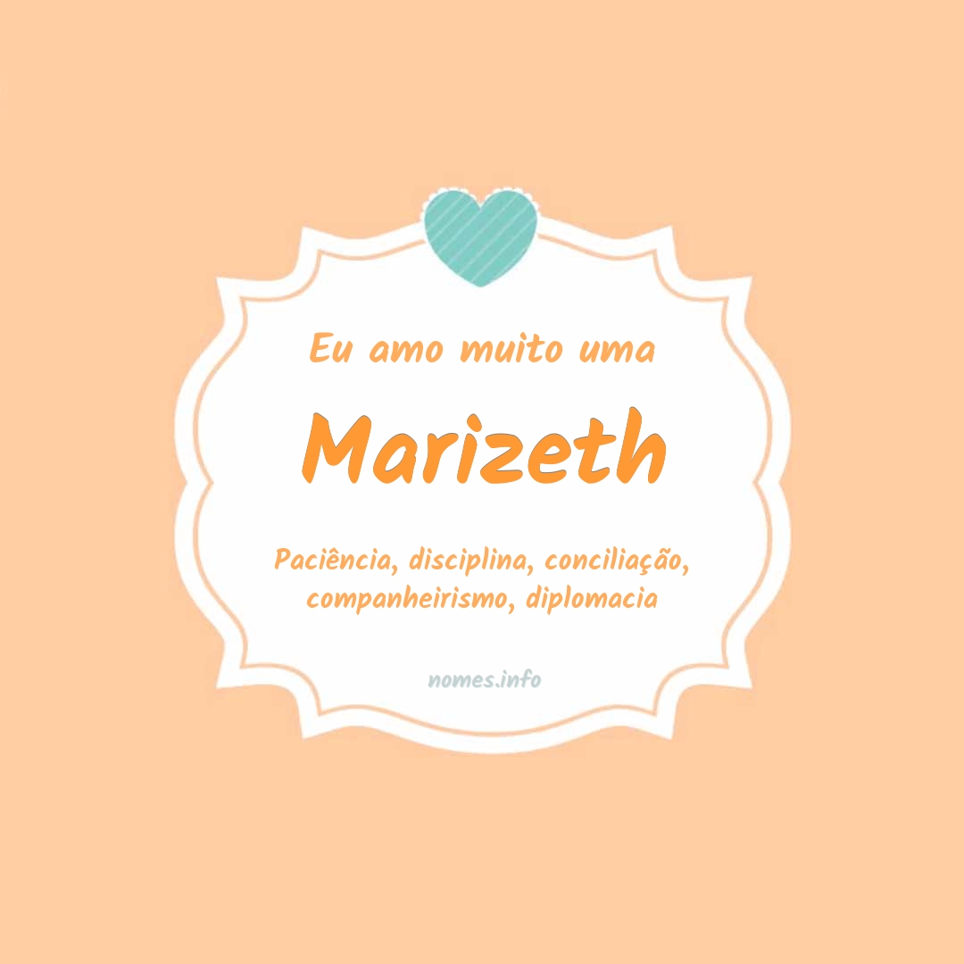 Eu amo muito Marizeth