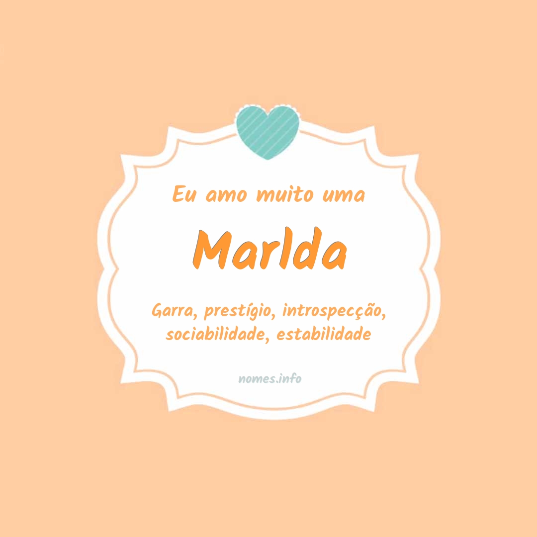 Eu amo muito Marlda
