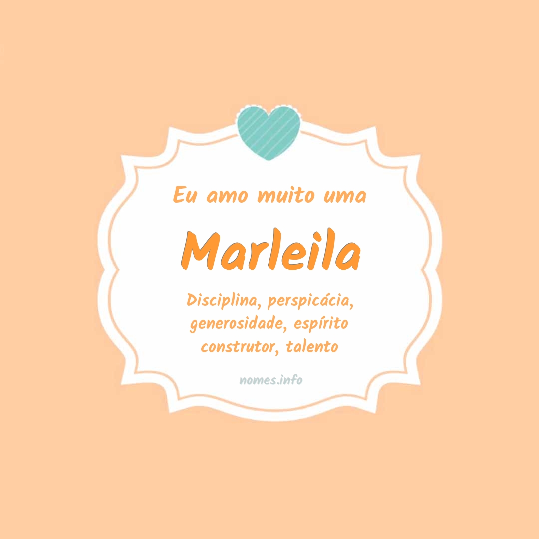 Eu amo muito Marleila