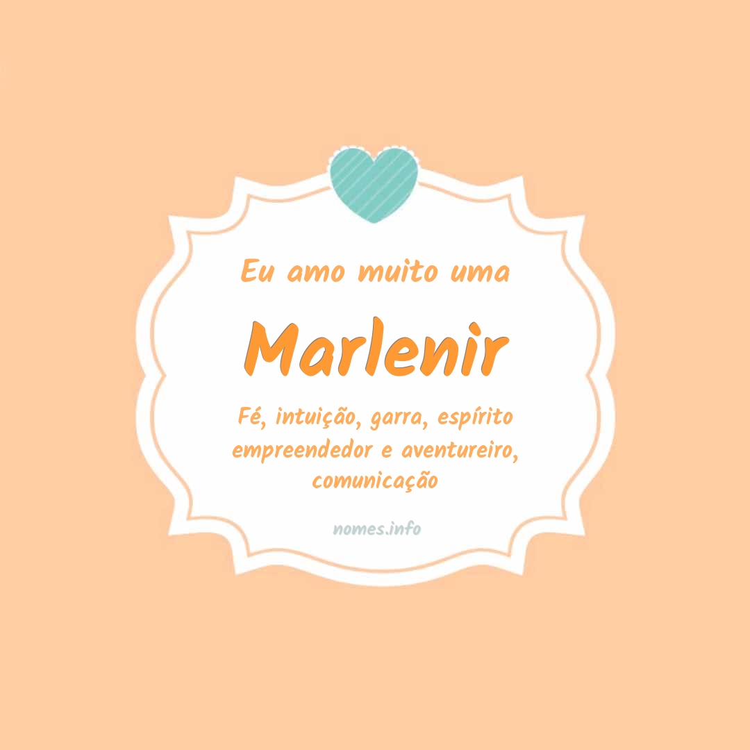 Eu amo muito Marlenir