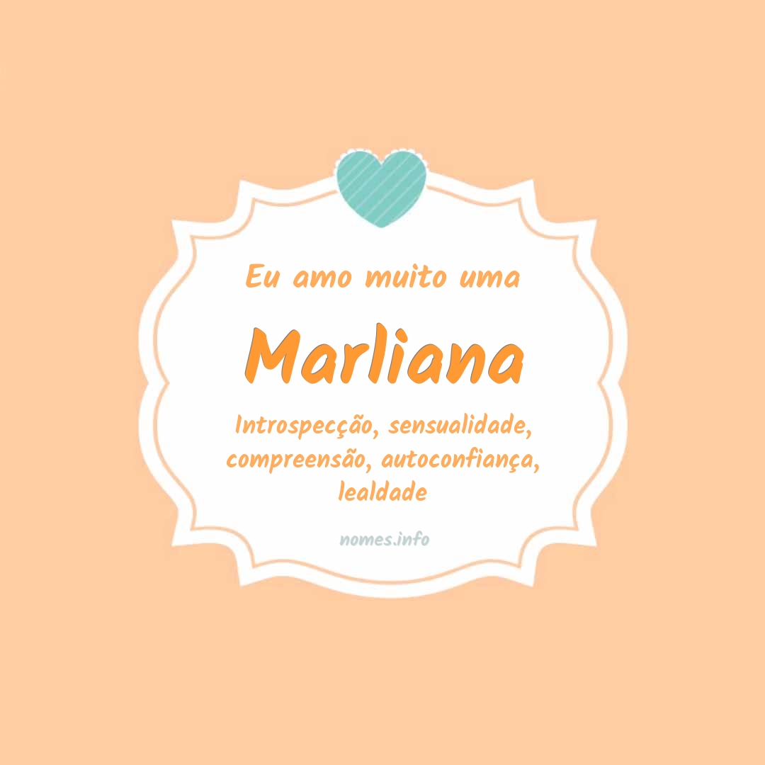 Eu amo muito Marliana