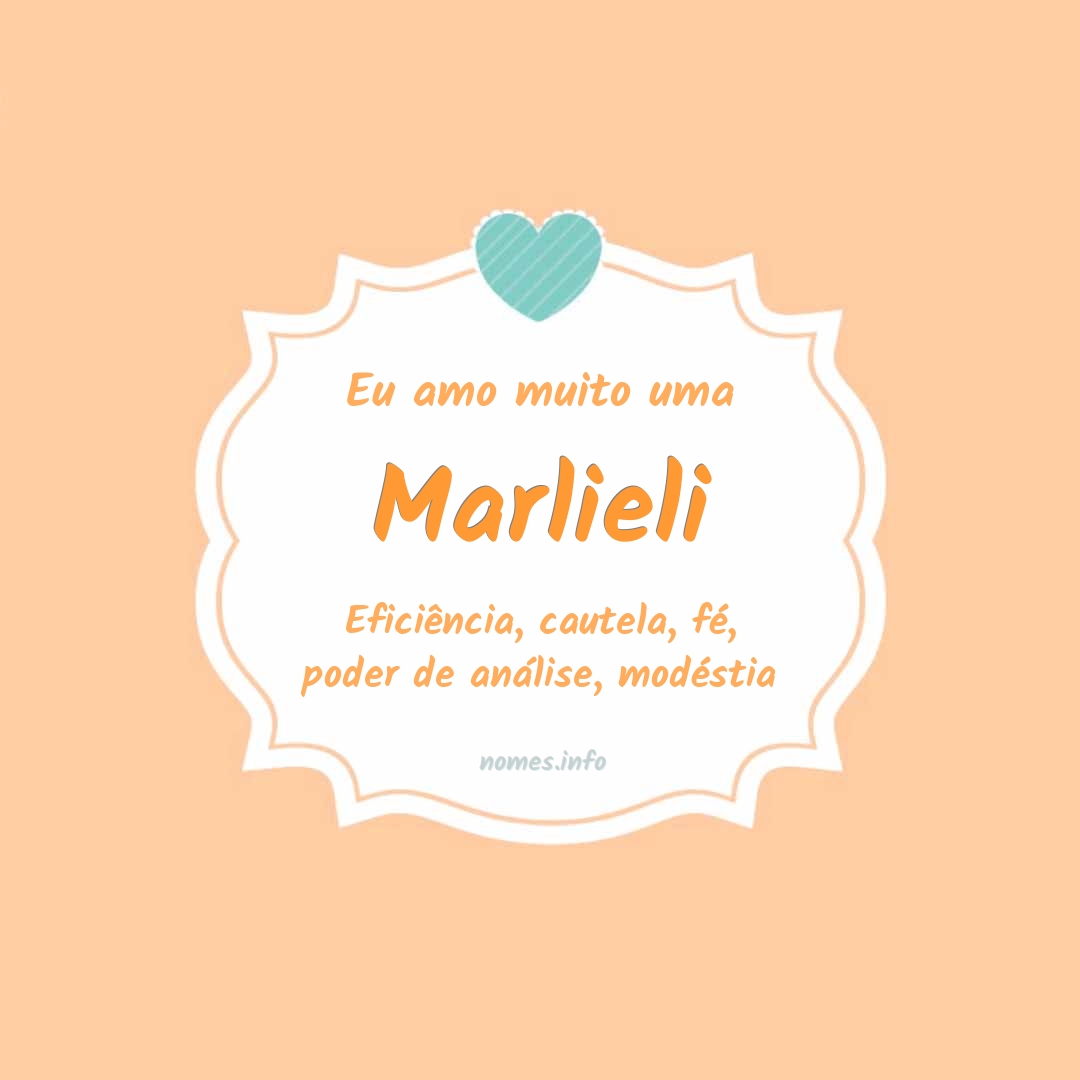 Eu amo muito Marlieli