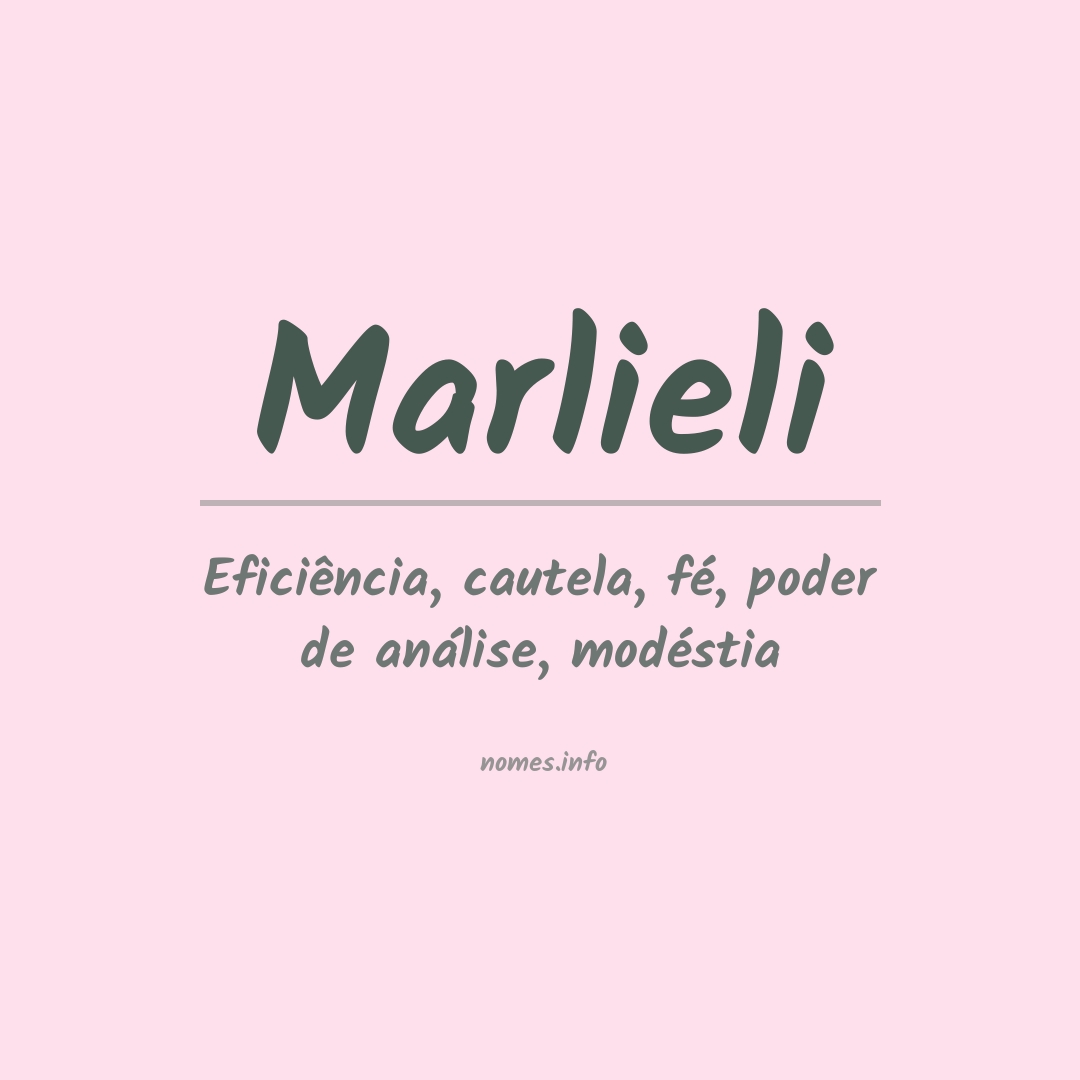 Significado do nome Marlieli