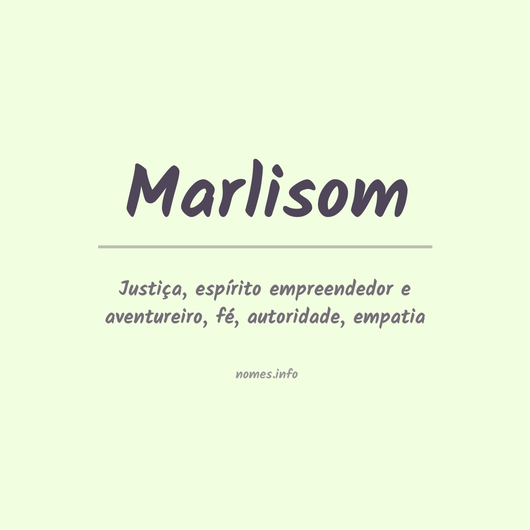 Significado do nome Marlisom