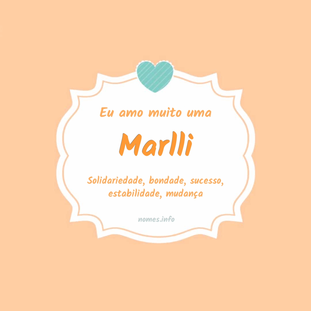 Eu amo muito Marlli