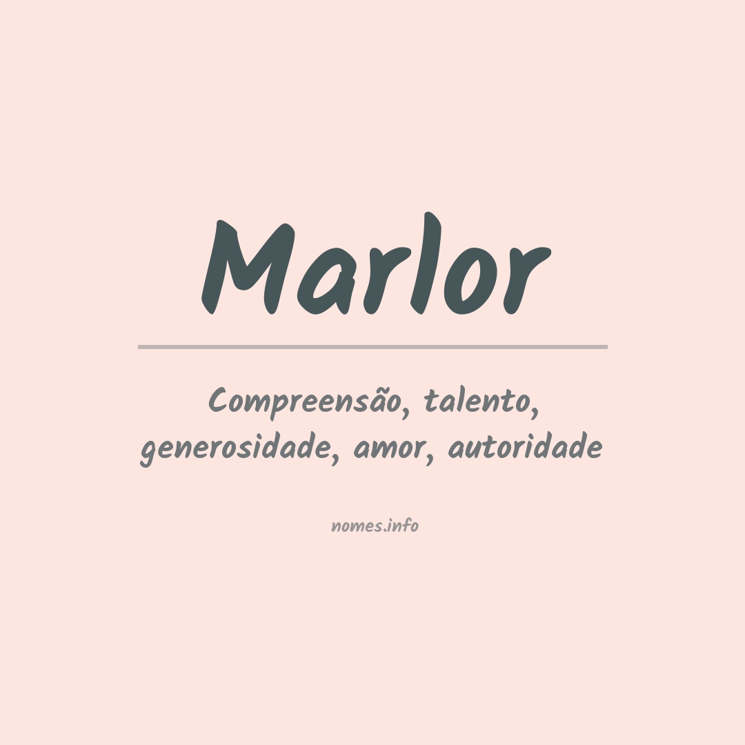 Significado do nome Marlor