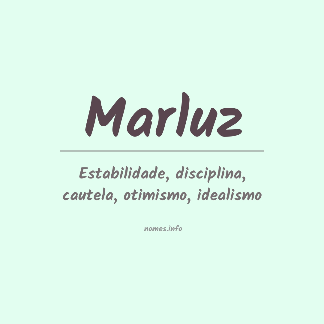 Significado do nome Marluz