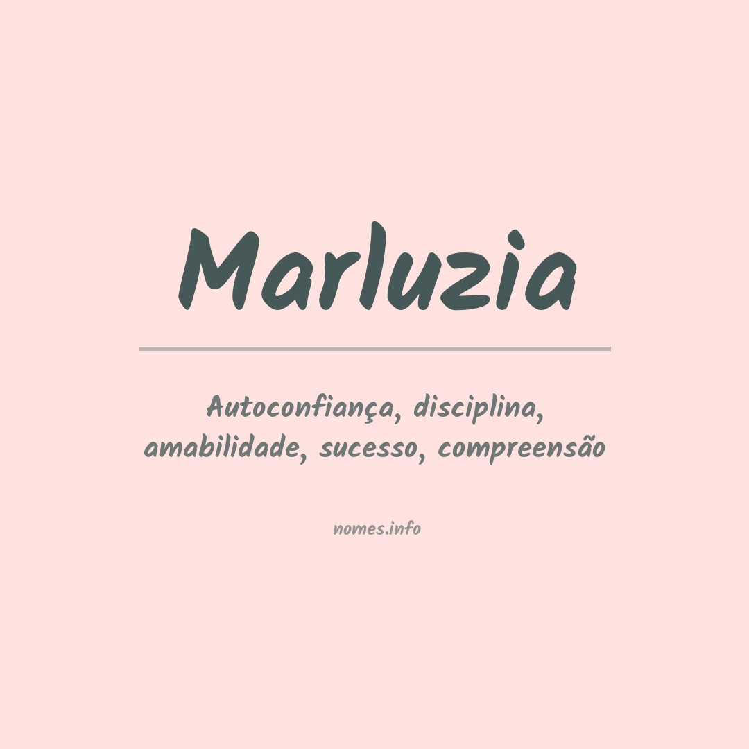 Significado do nome Marluzia