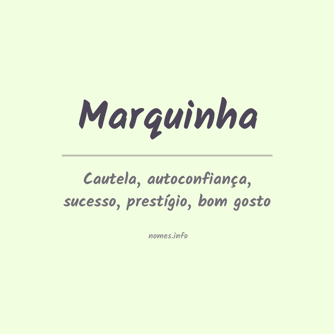 Significado do nome Marquinha