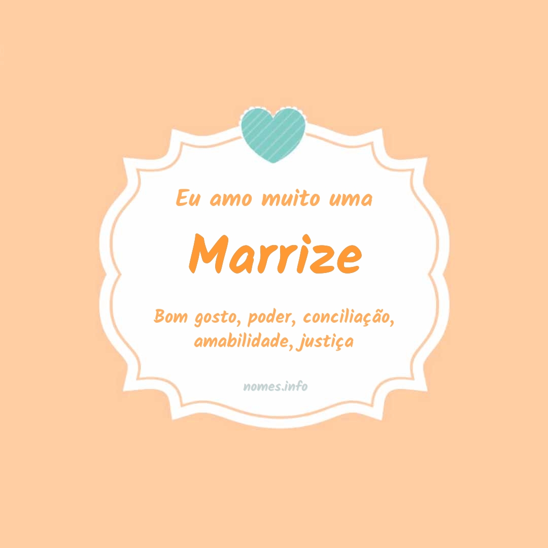 Eu amo muito Marrize