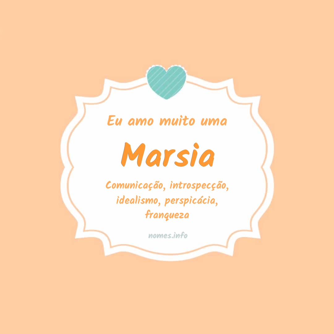 Eu amo muito Marsia