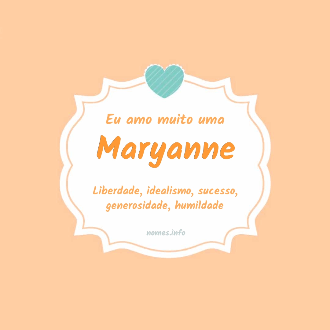 Eu amo muito Maryanne Eu amo muito Maryanne