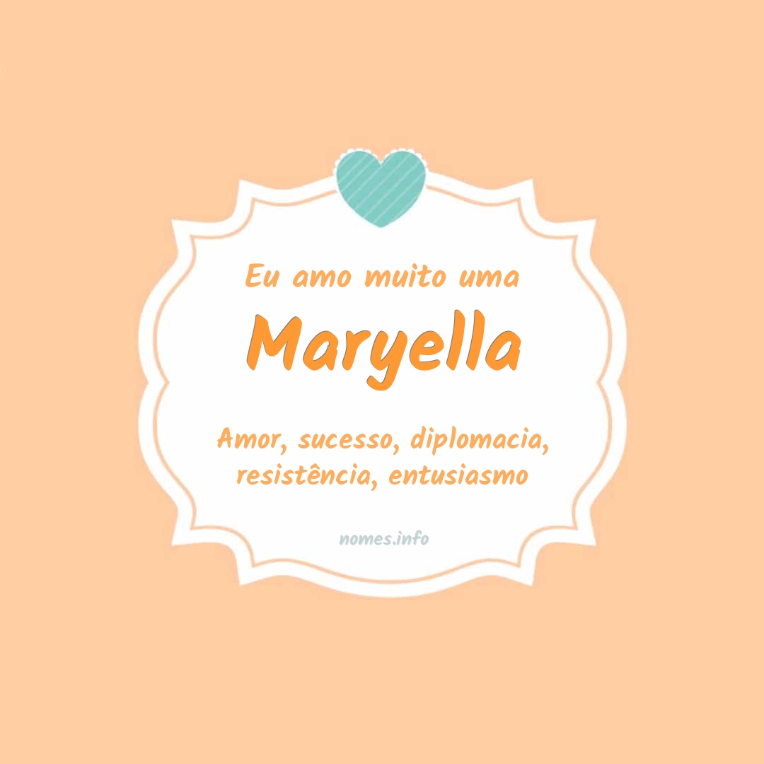 Eu amo muito Maryella