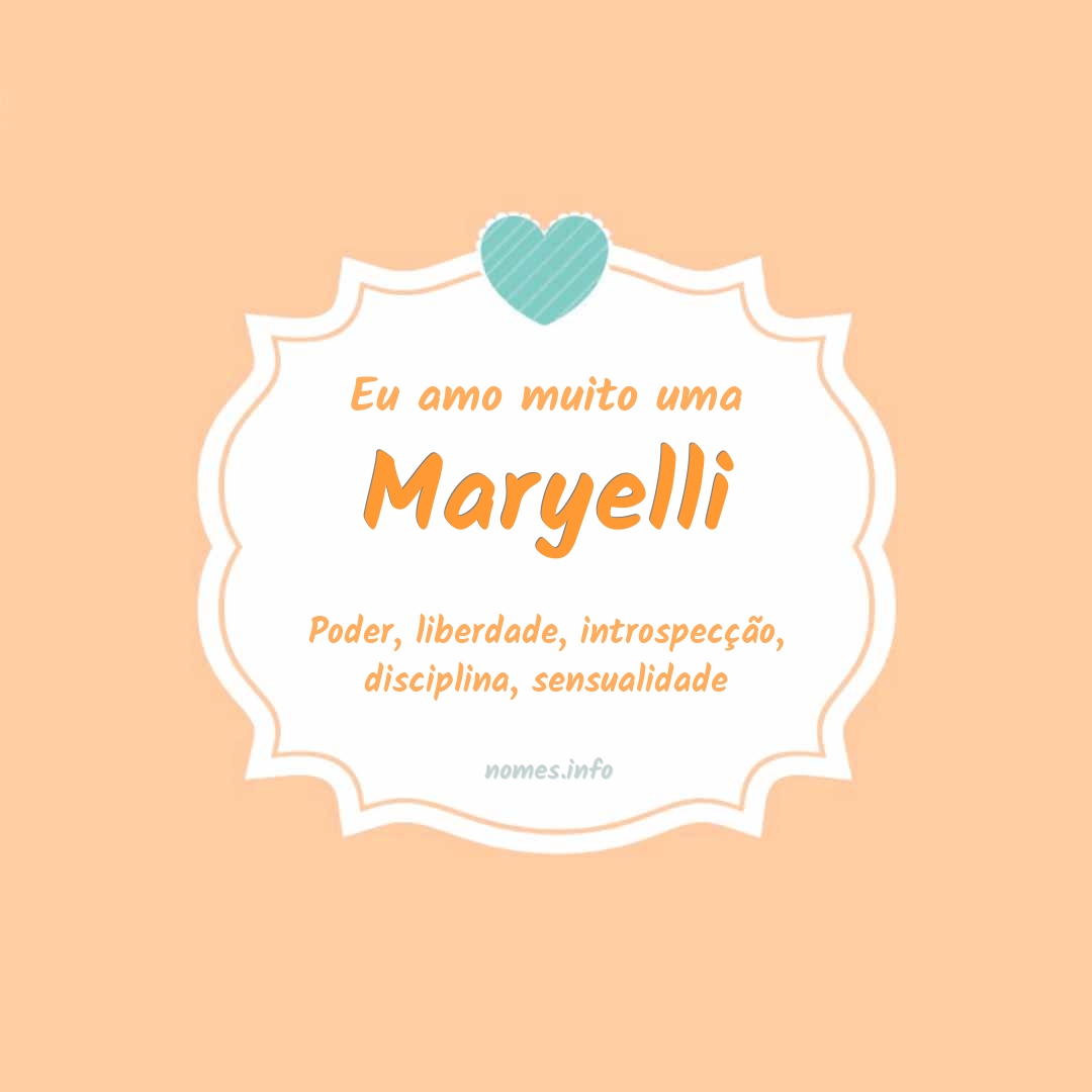 Eu amo muito Maryelli