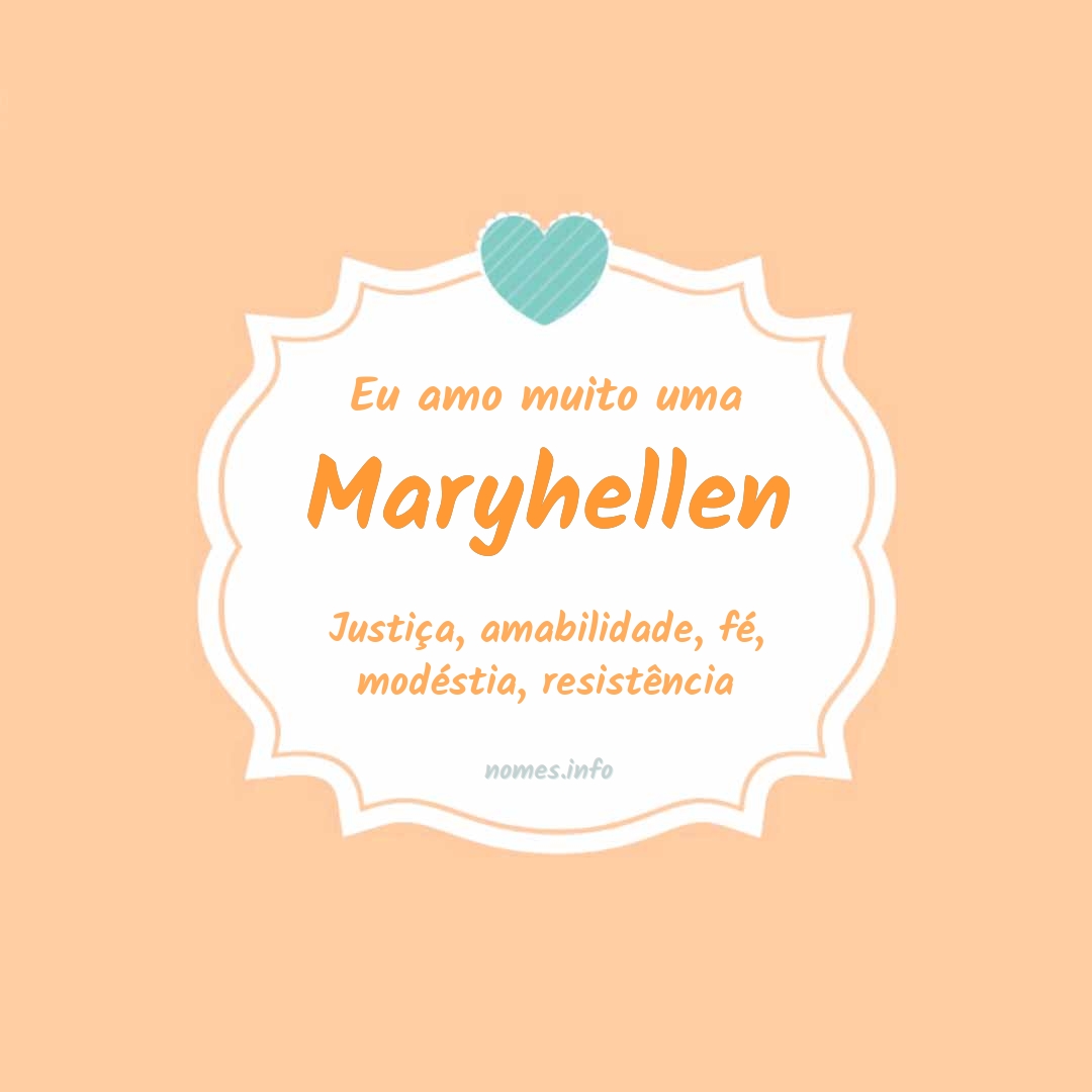 Eu amo muito Maryhellen
