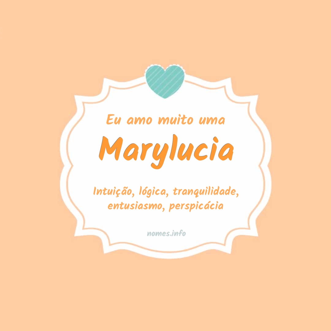 Eu amo muito Marylucia