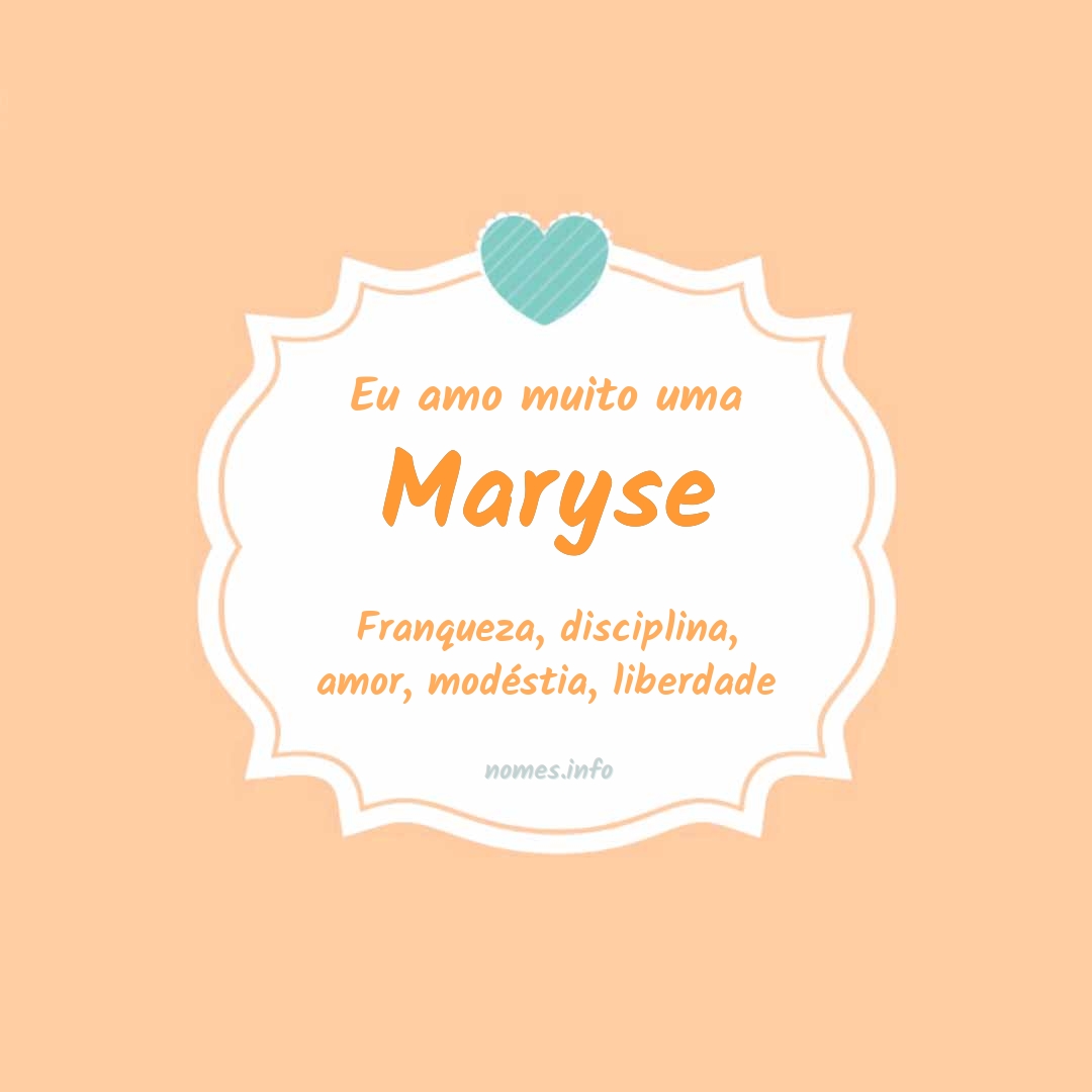 Eu amo muito Maryse