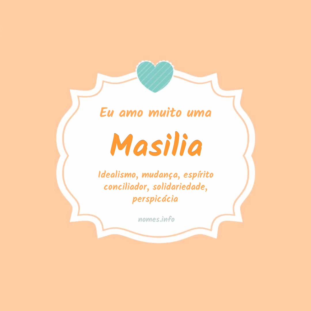 Eu amo muito Masilia