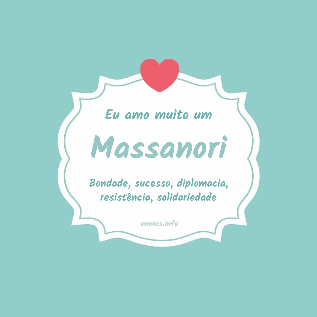 Eu amo muito Massanori