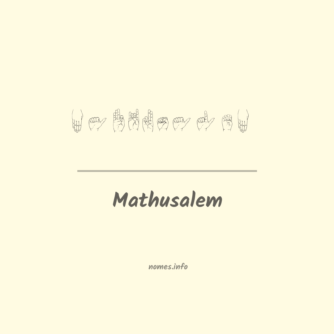Mathusalem em Libras