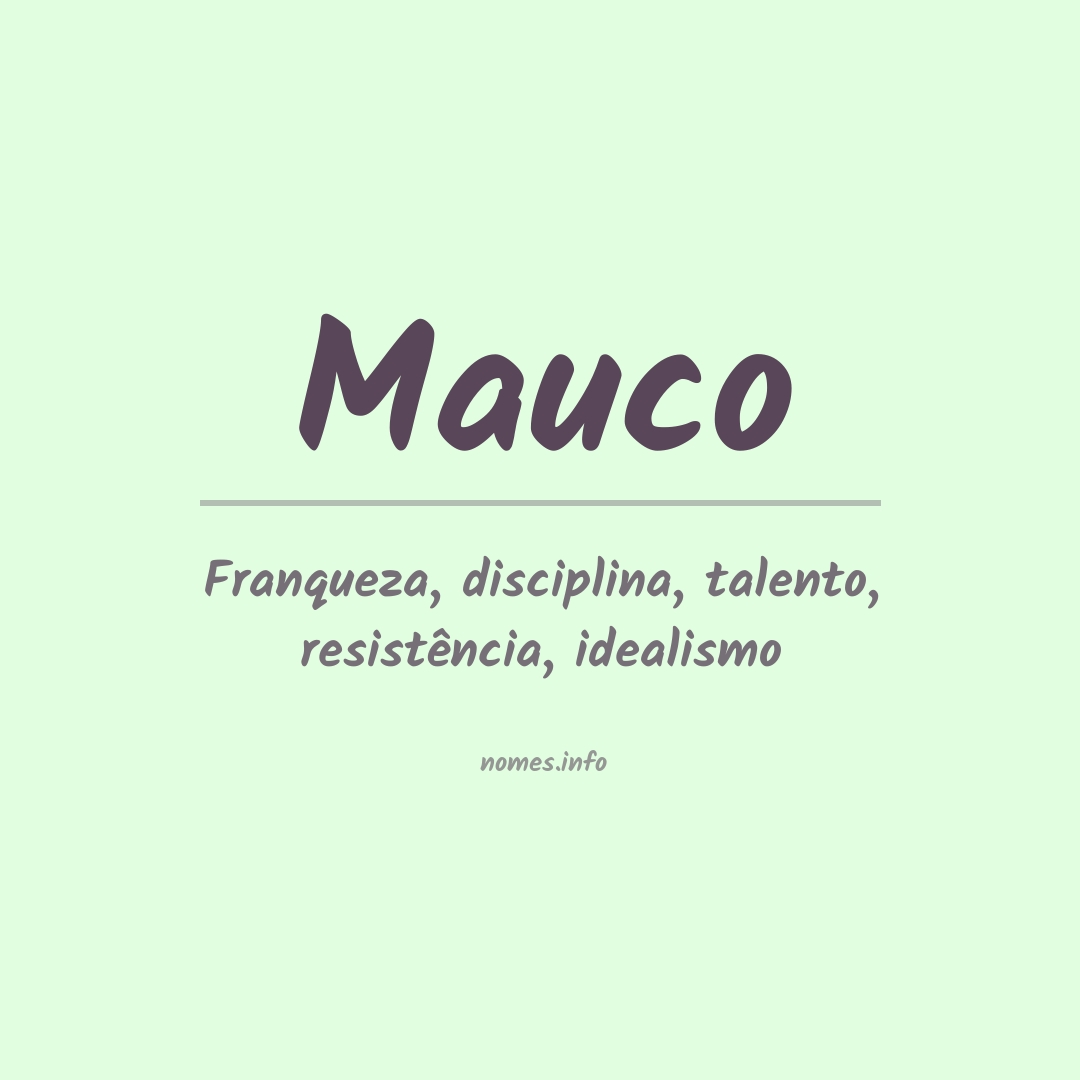 Significado do nome Mauco