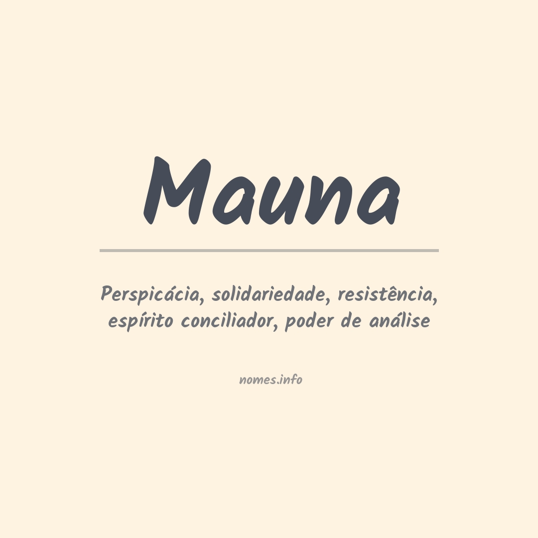 Significado do nome Mauna