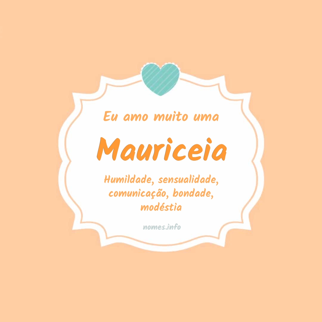 Eu amo muito Mauriceia