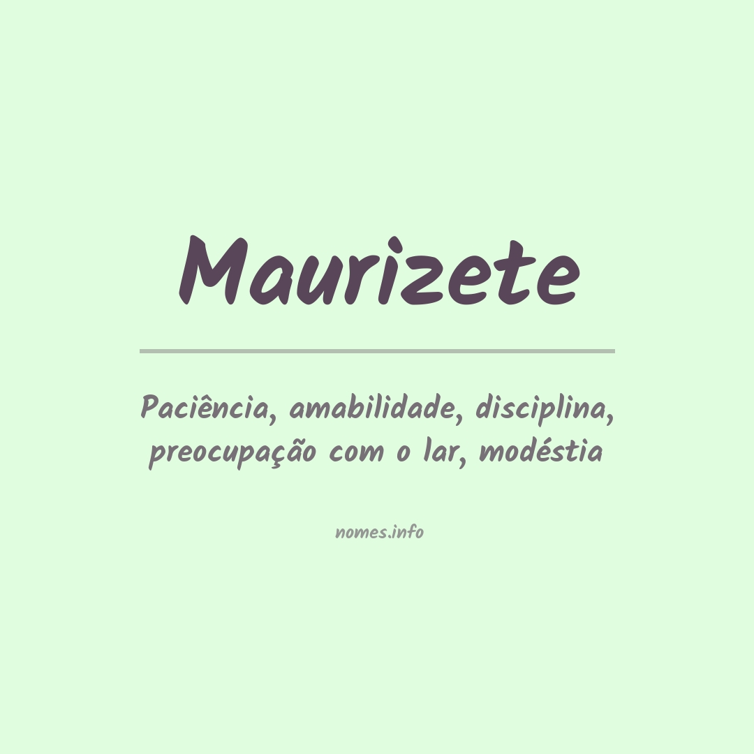 Significado do nome Maurizete