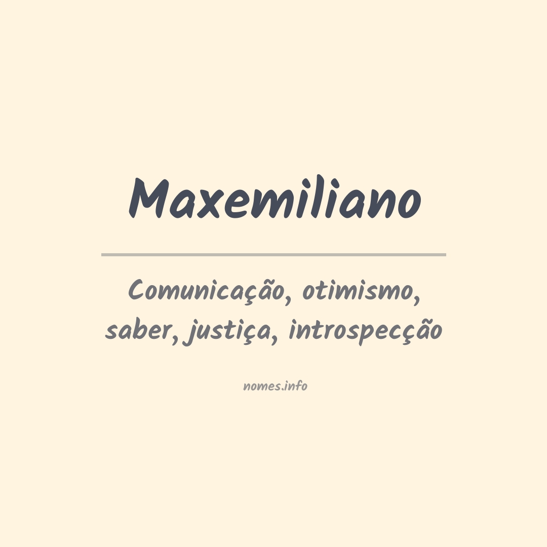 Significado do nome Maxemiliano