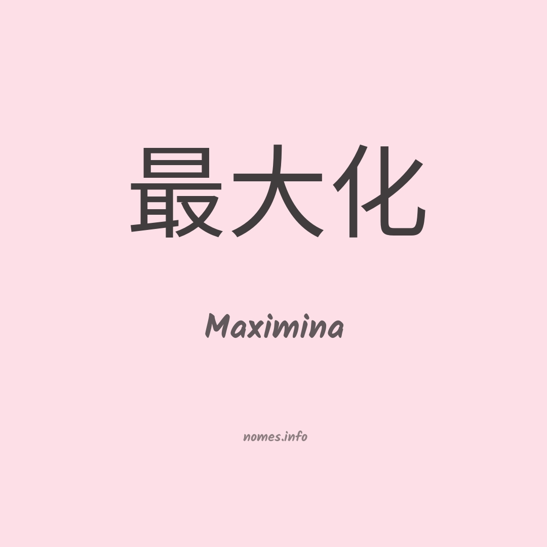 Maximina em chinês Maximina em chinês