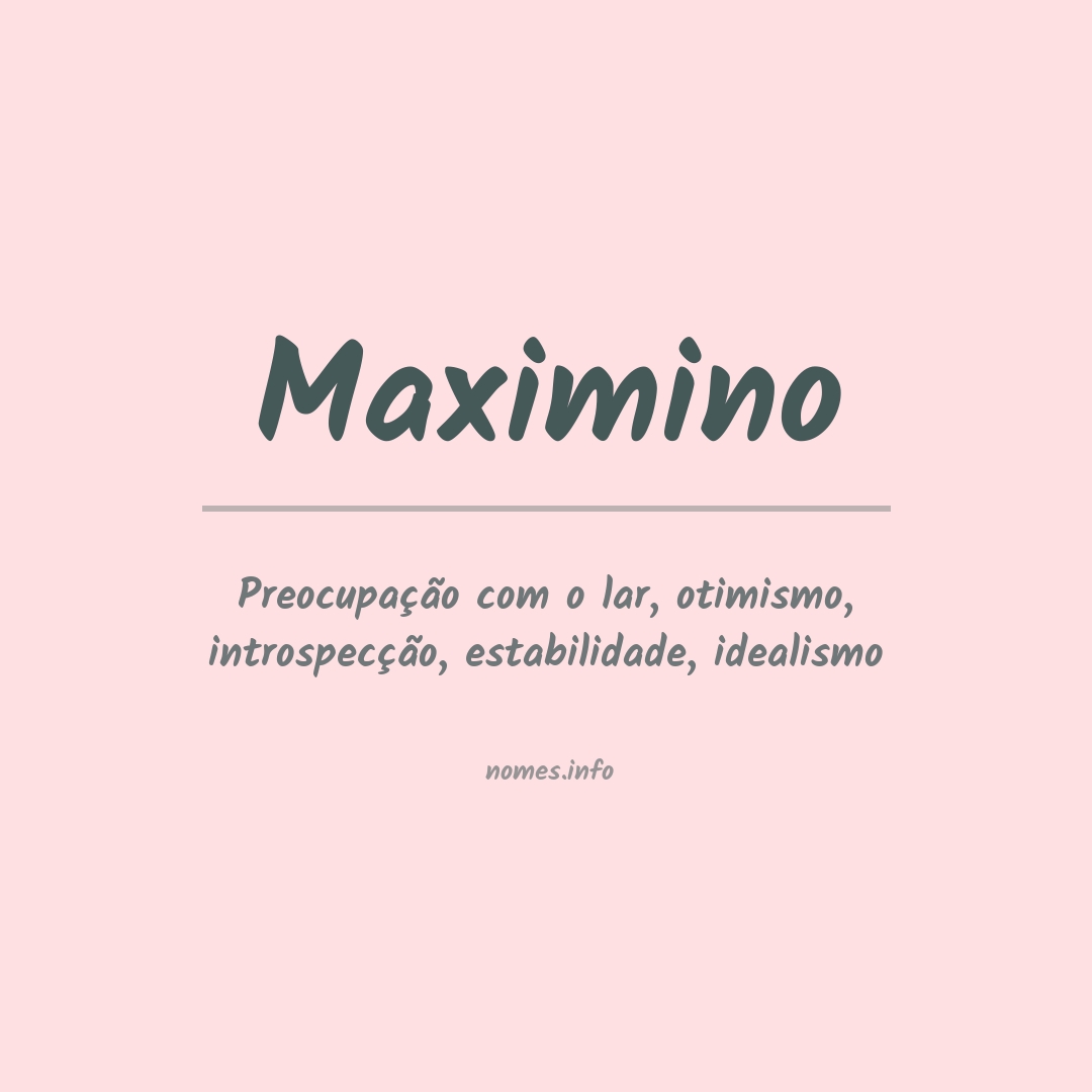 Significado do nome Maximino