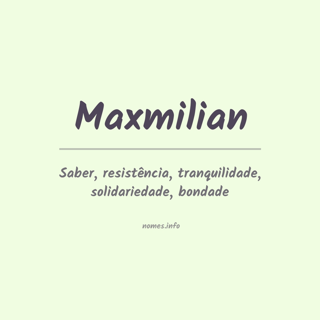 Significado do nome Maxmilian