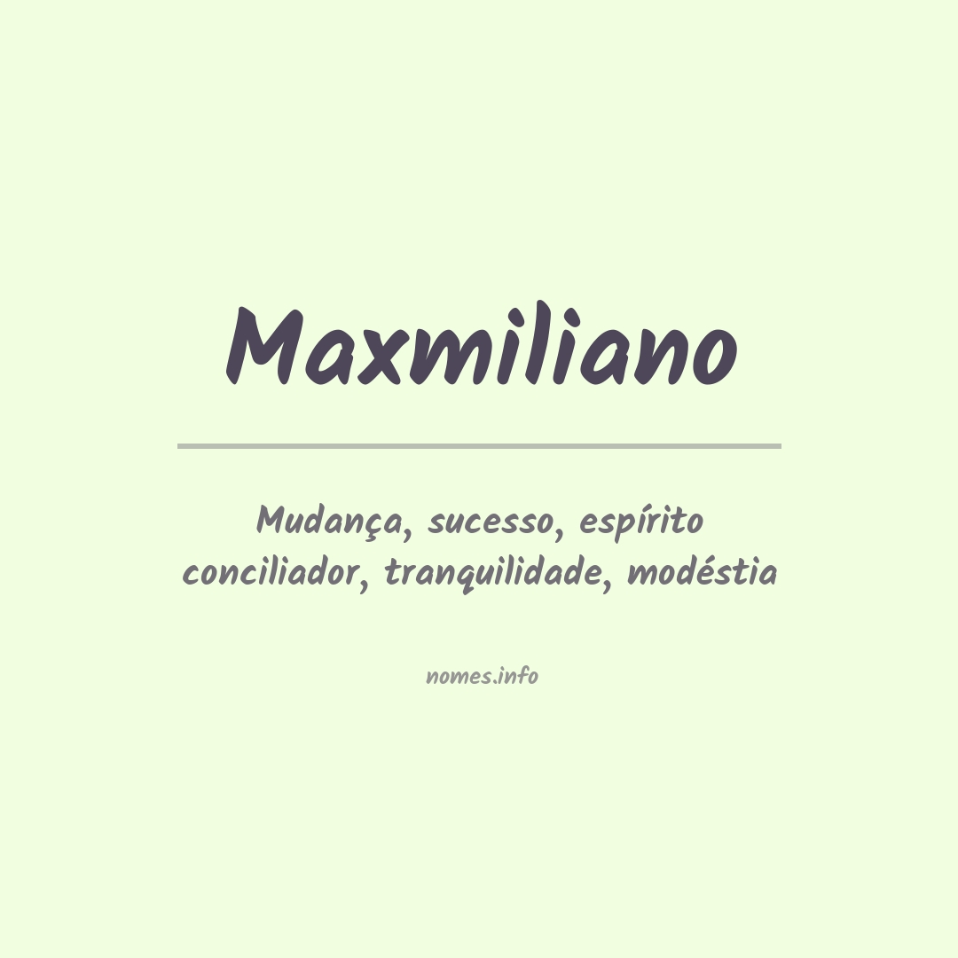 Significado do nome Maxmiliano