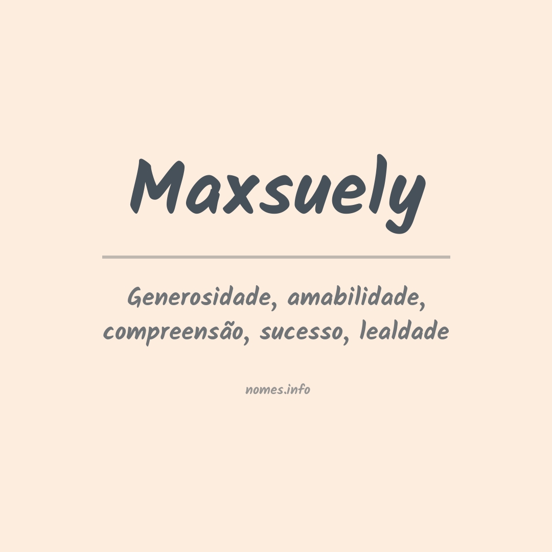 Significado do nome Maxsuely