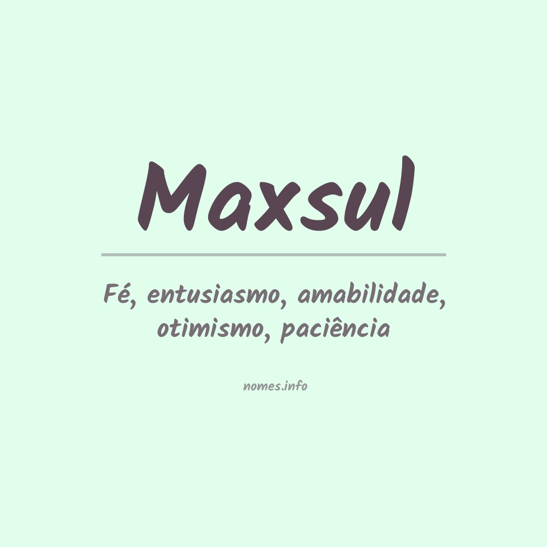 Significado do nome Maxsul