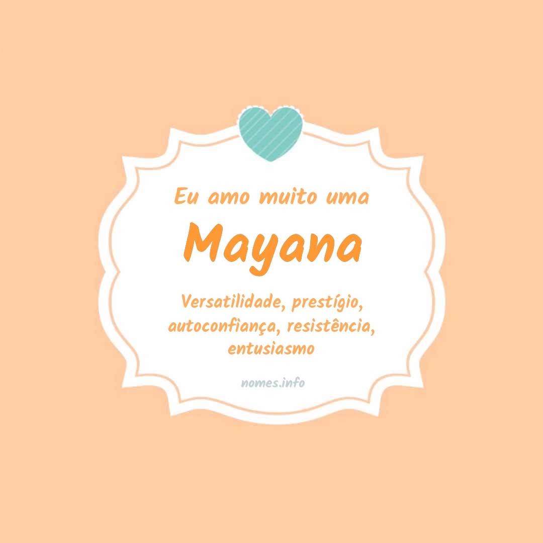 Eu amo muito Mayana