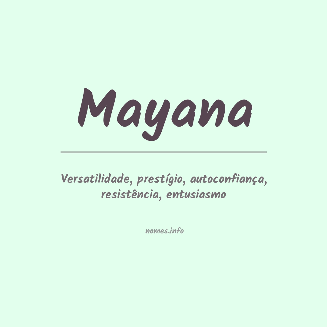 Significado do nome Mayana