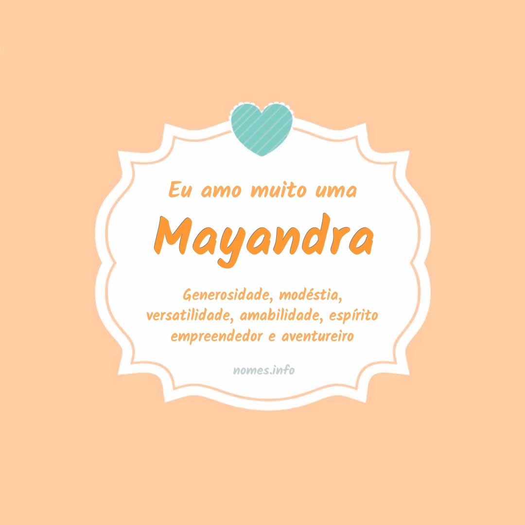 Eu amo muito Mayandra