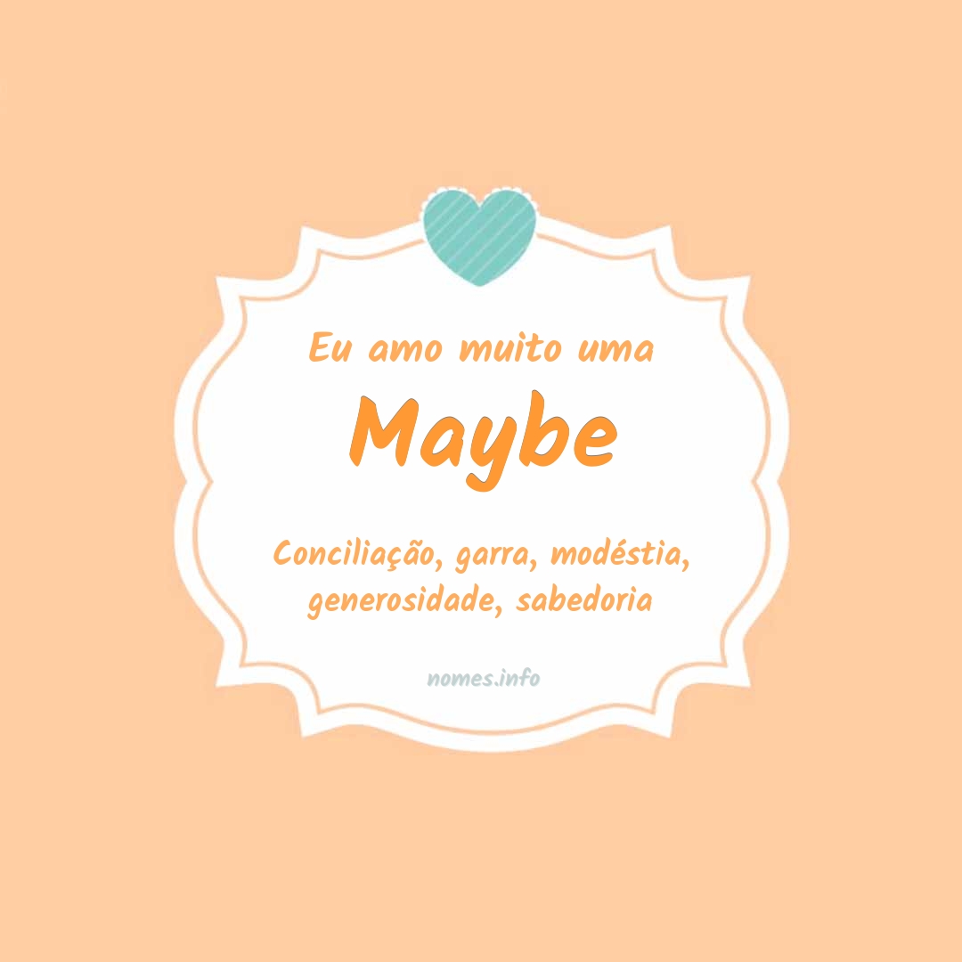 Eu amo muito Maybe